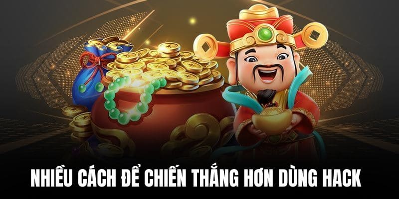 Nhiều cách chiến thắng hiệu quả hơn cực nhiều so với hack nổ hũ kubet