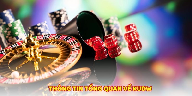Kudw và những dữ liệu cần phải nằm lòng