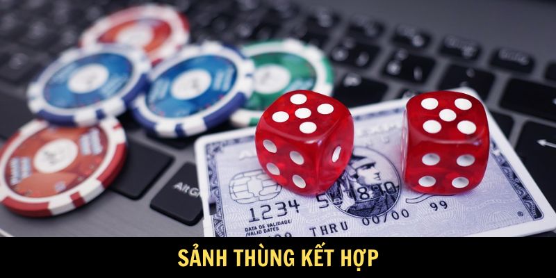 Áp dụng chiến thuật sảnh thùng kết hợp